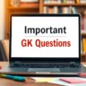 Important Gk Questions [Free PDF]